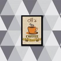 Quadro It's Coffee Time 45x34cm - com vidro