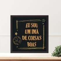 Quadro Lei Atração Eu Sou Um Imã - 33X33Cm - Com Vidro