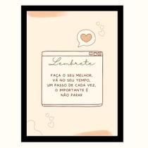 Quadro Lembrete"Faça o seu melhor, vá no seu tempo."
