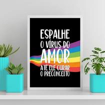 Quadro LGBT Espalhe O Vírus Do Amor 24x18cm - com vidro - Quadros On-line