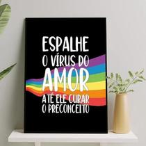 Quadro Lgbt Espalhe O Vírus Do Amor 24X18Cm Preta - Quadros On-Line