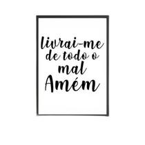 Quadro Livrai-Me De Todo Mal. Amém 33X24Cm - Com Vidro