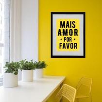 Quadro Mais Amor Amarelo - 60X48Cm