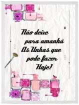 Quadro Manicure Não Deixe Para Amanhã 45X34 C/Vidro - Branca