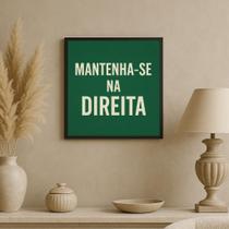 Quadro Mantenha-Se Na Direita - 33X33Cm - Com Vidro Quadro Mantenha-Se Na Direita - 33X33Cm - Com Vidro