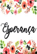 Quadro MDF Médio - Esperança Quadro MDF Médio - Esperança