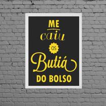 Quadro Me Caiu Os Butiá Do Bolso 45x34cm