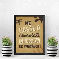 Quadro Me Passe O Chocolate 33X24Cm Moldura Branca
