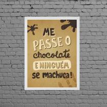 Quadro Me Passe O Chocolate 45x34cm - com vidro Quadro Me Passe O Chocolate 45x34cm - com vidro