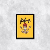 Quadro Meditação Foda-Se 24X18Cm Quadro Meditação Foda-Se 24X18Cm