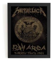 Quadro Metallica Bay Area Poster Com Moldura 44x32cm Quadro Metallica Bay Area Poster Com Moldura 44x32cm