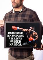 Quadro Mike Tyson Boxe Frase Todo Mundo Tem Um Plano... Quadro Mike Tyson Boxe Frase Todo Mundo Tem Um Plano...