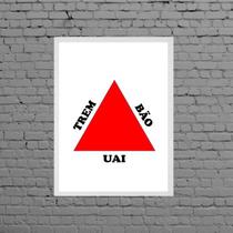 Quadro Minas Gerais Trem Bão Uai 45x34cm - com vidro Quadro Minas Gerais Trem Bão Uai 45x34cm - com vidro