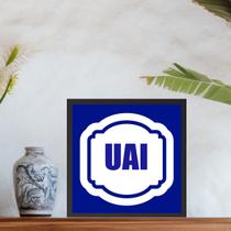 Quadro Mineiro Gíria UAI - 33x33cm - com vidro