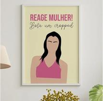 Quadro Moda Cropped Reage Mulher Frase Loja Roupa 28x40cm Quadro Moda Cropped Reage Mulher Frase Loja Roupa 28x40cm