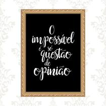 Quadro Moldura Dourada Nada é Impossível 45x34cm