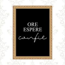 Quadro Moldura Dourada Ore Espere Confie 24x18cm