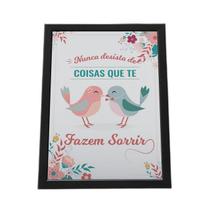 Quadro Moldura Nunca Desista Das Coisas Que Te Fem Sorrir