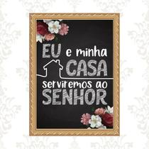Quadro Moldura Ouro Eu e Minha Casa Serviremos Ao Senhor 45x34cm Quadro Moldura Ouro Eu e Minha Casa Serviremos Ao Senhor 45x34cm