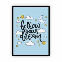Quadro Moldura Vertical Follow Your Dream 30X40Cm Quadro Moldura Vertical Follow Your Dream 30X40Cm