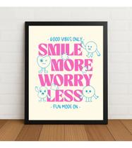 Quadro Motivacional Smile More Worry Less Frase Com Vidro Preto Quadro Motivacional Smile More Worry Less Frase Com Vidro Preto