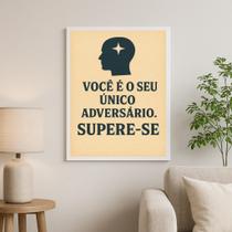 Quadro Motivacional Você É O Seu Único Adversário 24X18Cm - Com Vidro