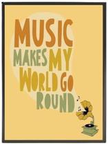 Quadro Music Makes My World Go Round 33X24 Com Vidro - Preta Quadro Music Makes My World Go Round 33X24 Com Vidro - Preta