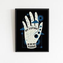 Quadro My Future Is In My Hands 24X18Cm - Com Vidro Preta
