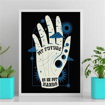 Quadro My Future Is In My Hands 33X24Cm - Com Vidro Branca