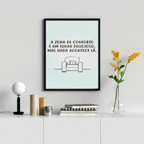 Quadro Nada Acontece Na Zona De Conforto 45x34cm - com vidro Quadro Nada Acontece Na Zona De Conforto 45x34cm - com vidro