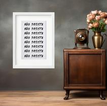 Quadro Não Desista - 60x48cm