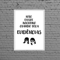 Quadro Não Há Roqueiro Se Tocar Evidências 45X34Cm - Vidro