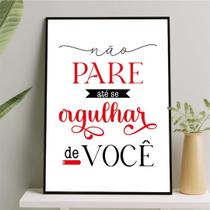 Quadro Não Pare Até Ter Orgulho De Você 24X18Cm - Com Vidro