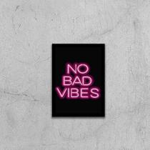 Quadro No Bad Vibes 24x18cm - com vidro