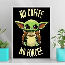 Quadro No Coffee No Forcee 24X18Cm Branca