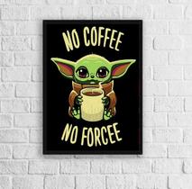 Quadro No Coffee No Forcee 24x18cm - com vidro
