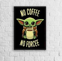 Quadro No Coffee No Forcee 33X24Cm - Com Vidro