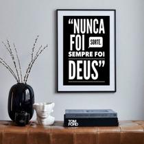 Quadro Nunca Foi Sorte Sempre Foi Deus - 60x48cm