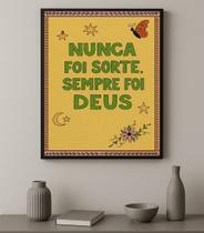 Quadro Nunca Foi Sorte Sempre Foi Deus - Retrô 45x34cm Cor:Moldura preta