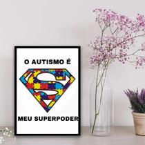 Quadro O Autismo É Meu Super Poder 24X18Cm