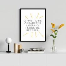 Quadro O Hábito De Agradecer Libera O Fluxo De Receber 33x24cm - com vidro