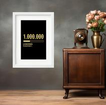 Quadro O Primeiro Milhão De Reais - 60x48cm