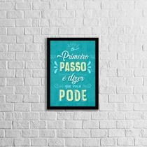 Quadro O Primeiro Passo é Dizer Que Você Pode 24x18cm - com vidro