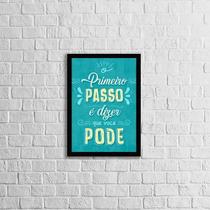 Quadro O Primeiro Passo É Dizer Que Você Pode 45X34 Preta