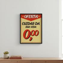 Quadro Oferta Cartaz Cuidar Vida 45x34cm Mold Preta Quadro Oferta Cartaz Cuidar Vida 45x34cm Mold Preta