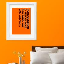 Quadro Pagode Frase - 60x48cm