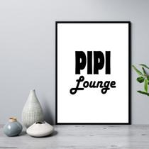 Quadro Para Banheiro - Pipi Lounge 24x18cm