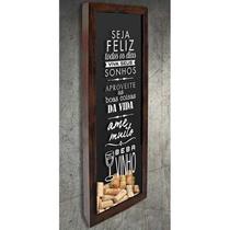 Quadro para Rolhas Slim - Seja feliz todos os dias - Quadro Novo