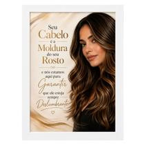 Quadro para Salão" Seu Cabelo é a Moldura do seu Rosto." Quadro para Salão" Seu Cabelo é a Moldura do seu Rosto."