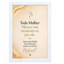 Quadro para Salão"Toda Mulher Merece um momento só pra ela." Quadro para Salão"Toda Mulher Merece um momento só pra ela."